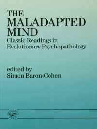 The Maladapted Mind : Classic Readings in Evolutionary Psychopathology