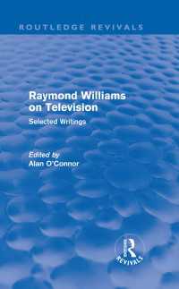 レイモンド・ウィリアムズのテレビ論（復刊）<br>Raymond Williams on Television (Routledge Revivals) : Selected Writings