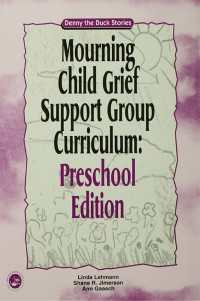 Mourning Child Grief Support Group Curriculum : Pre-School Edition: Denny the Duck Stories