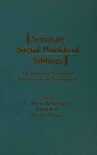 Separate Social Worlds of Siblings : The Impact of Nonshared Environment on Development