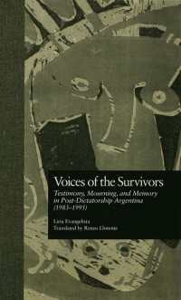 Voices of the Survivors : Testimony, Mourning, and Memory in Post-Dictatorship Argentina (1983-1995)