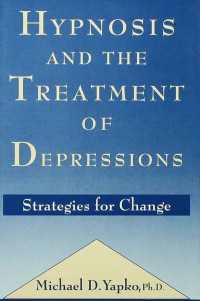 Hypnosis and the Treatment of Depressions : Strategies for Change