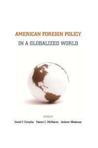 グローバル世界におけるアメリカ対外政策<br>American Foreign Policy in a Globalized World