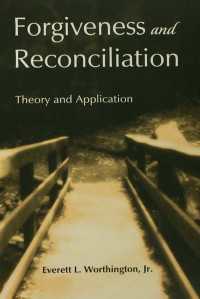 Forgiveness and Reconciliation : Theory and Application