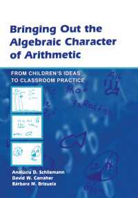 Bringing Out the Algebraic Character of Arithmetic : From Children's Ideas To Classroom Practice