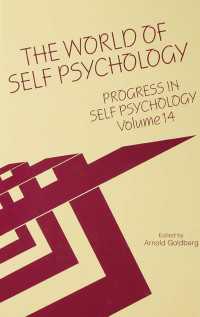 Progress in Self Psychology, V. 14 : The World of Self Psychology