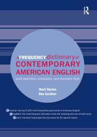 現代アメリカ英語頻出語彙事典<br>A Frequency Dictionary of Contemporary American English : Word Sketches, Collocates and Thematic Lists