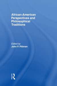 African-American Perspectives and Philosophical Traditions