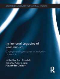 Institutional Legacies of Communism : Change and Continuities in Minority Protection
