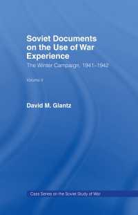 Soviet Documents on the Use of War Experience : Volume Two: The Winter Campaign, 1941-1942