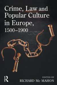 ヨーロッパの犯罪、法と大衆文化：１５００年以降<br>Crime, Law and Popular Culture in Europe, 1500-1900