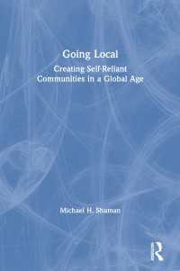 Going Local : Creating Self-Reliant Communities in a Global Age