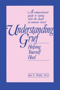 Understanding Grief : Helping Yourself Heal