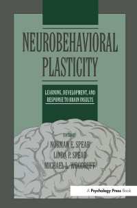 Neurobehavioral Plasticity : Learning, Development, and Response to Brain Insults