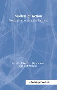 Models of Action : Mechanisms for Adaptive Behavior