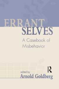 Errant Selves : A Casebook of Misbehavior