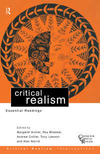 Critical Realism : Essential Readings