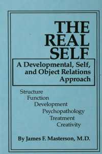 The Real Self : A Developmental, Self And Object Relations Approach