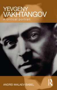 ワフタンゴフ入門<br>Yevgeny Vakhtangov : A Critical Portrait