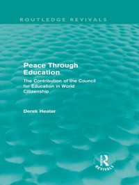 Peace Through Education (Routledge Revivals) : The Contribution of the Council for Education in World Citizenship