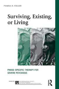 Surviving, Existing, or Living : Phase-specific therapy for severe psychosis