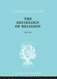 The Sociology of Religion Part 4