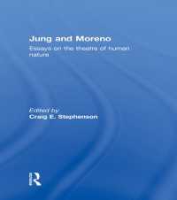 ユングとモレノ<br>Jung and Moreno : Essays on the theatre of human nature