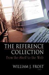 レファレンス蔵書<br>The Reference Collection : From the Shelf to the Web