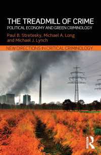 The Treadmill of Crime : Political Economy and Green Criminology