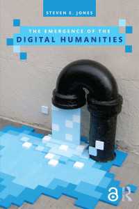 デジタル人文学の勃興<br>The Emergence of the Digital Humanities