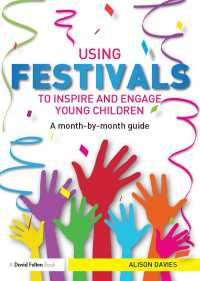 Using Festivals to Inspire and Engage Young Children : A month-by-month guide