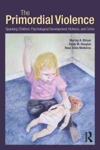 親の暴力と児童発達<br>The Primordial Violence : Spanking Children, Psychological Development, Violence, and Crime