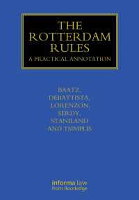 ロッテルダム・ルール：実務的注釈集<br>The Rotterdam Rules : A Practical Annotation
