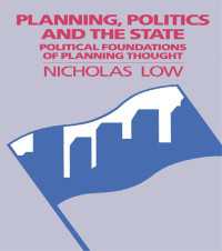 Planning, Politics and the State : Political Foundations of Planning Thought