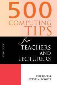 500 Computing Tips for Teachers and Lecturers（2）