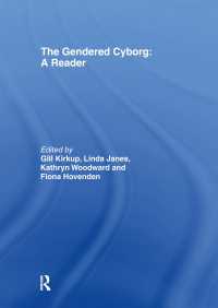 ジェンダーとサイボーグ読本<br>The Gendered Cyborg : A Reader