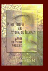 Mental Illness and Psychiatric Treatment : A Guide for Pastoral Counselors