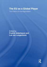 The EU as a Global Player : The Politics of Interregionalism