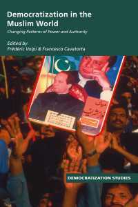 Democratization in the Muslim World : Changing Patterns of Authority and Power