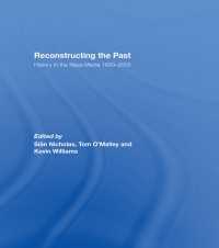 Reconstructing the Past : History in the Mass Media 1890–2005