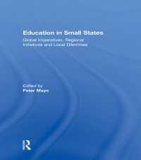 Education in Small States : Global Imperatives, Regional Initiatives and Local Dilemmas