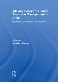 中国における人的資源管理の理解：経済、企業と労働者<br>'Making Sense' of Human Resource Management in China : Economy, Enterprises and Workers
