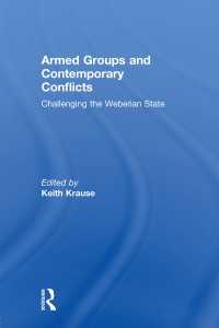 武装集団と現代の紛争<br>Armed Groups and Contemporary Conflicts : Challenging the Weberian State