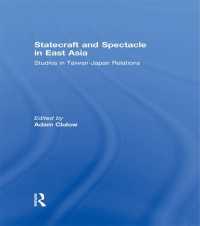 Statecraft and Spectacle in East Asia : Studies in Taiwan-Japan Relations