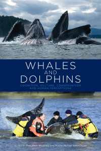 Whales and Dolphins : Cognition, Culture, Conservation and Human Perceptions