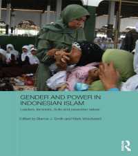 Gender and Power in Indonesian Islam : Leaders, feminists, Sufis and pesantren selves