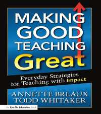 Making Good Teaching Great : Everyday Strategies for Teaching with Impact