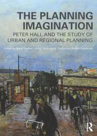 The Planning Imagination : Peter Hall and the Study of Urban and Regional Planning