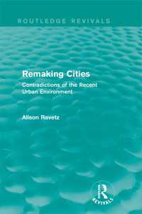 Remaking Cities (Routledge Revivals) : Contradictions of the Recent Urban Environment