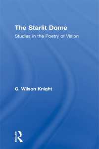 The Starlight Dome : Studies in the Poetry of Vision